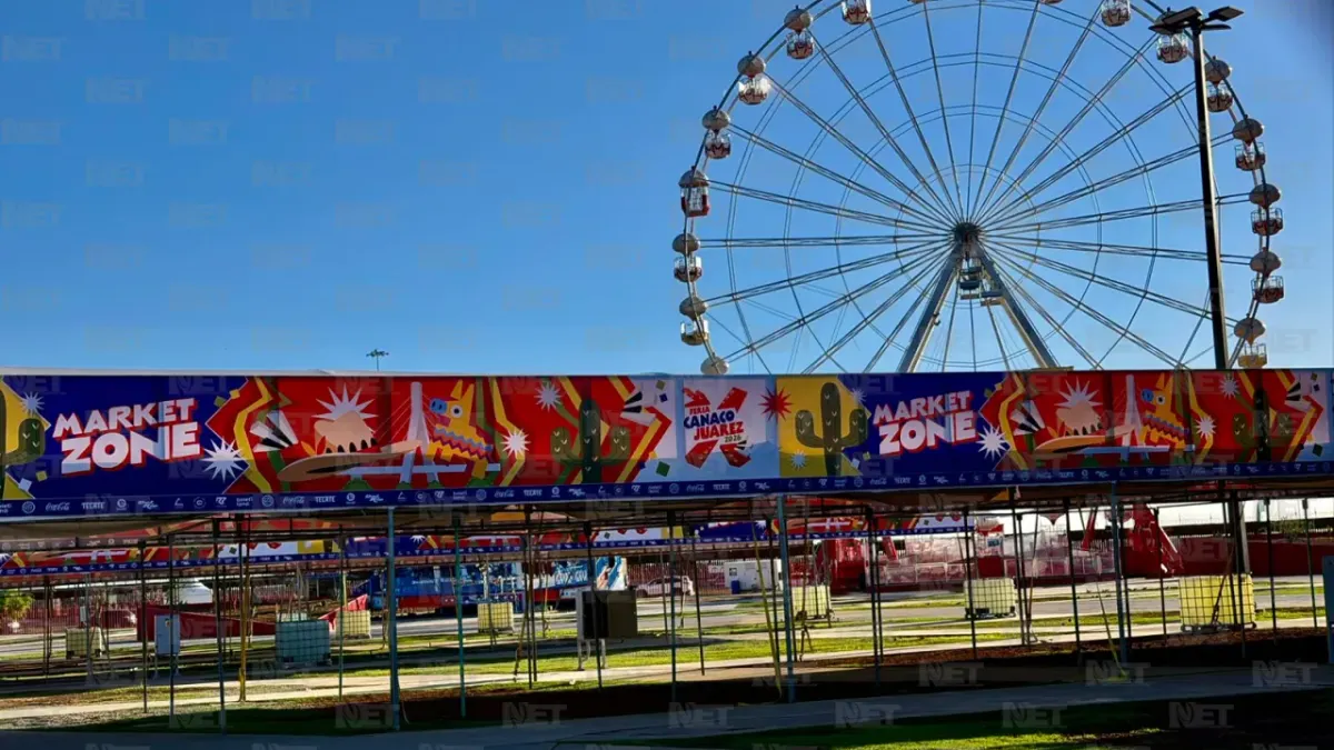 Comienza montaje de Feria Canaco Juárez rumbo a su inauguración