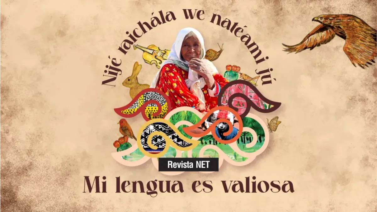 Nijé raichála we natéami jú: Mi lengua es valiosa